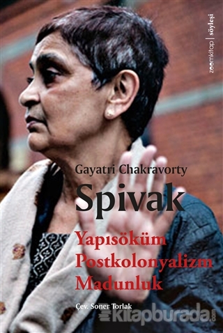 Yapısöküm,Postkolonyalizm,Madunluk Gayatri Chakravorty Spivak