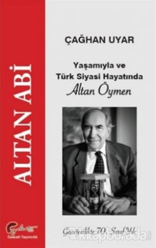 Yaşamıyla ve Türk Siyasi Hayatında Altan Öymen