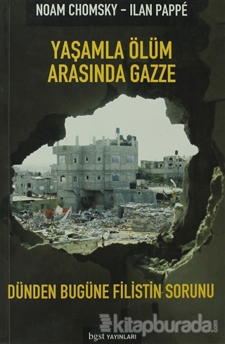 Yaşamla Ölüm Arasında Gazze %15 indirimli Noam Chomsky