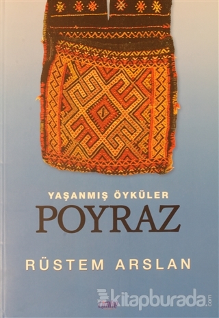 Yaşanmış Öyküler Poyraz Rüstem Arslan