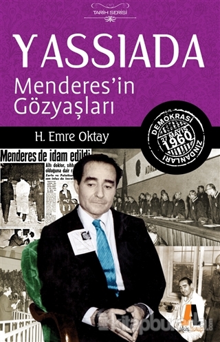 Yassıada :  Menderes'in Gözyaşları