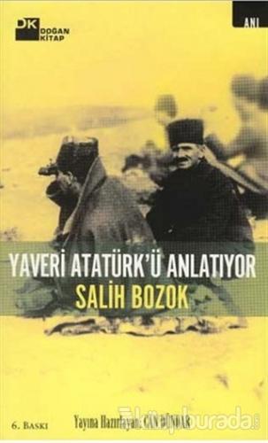 Yaveri Atatürk'ü Anlatıyor