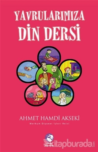 Yavrularımıza Din Dersleri %35 indirimli Ahmet Hamdi Akseki