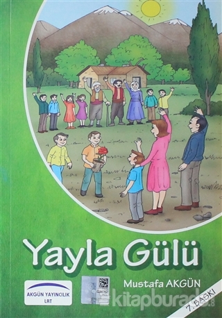 Yayla Gülü Mustafa Akgün
