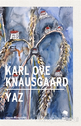 Yaz (Ciltli) Karl Ove Knausgaard