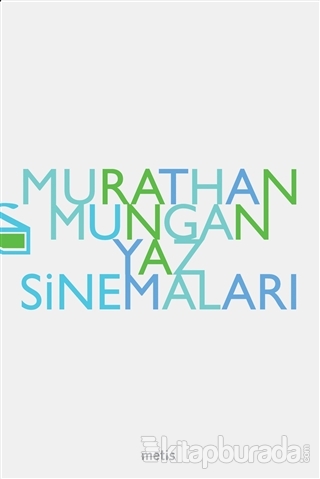 Yaz Sinemaları Murathan Mungan