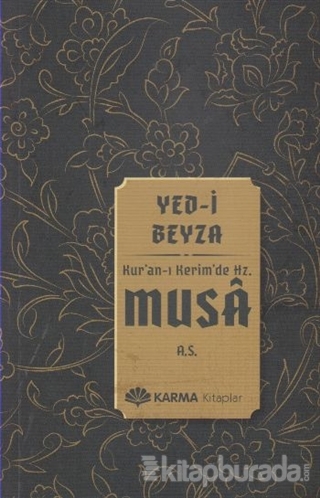 Yed-i Beyza Kuran-ı Kerimde Hz. Musa (a.s.)
