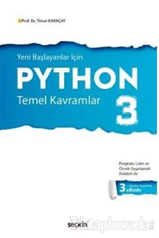 Yeni Başlayanlar İçin Python 3 Temel Kavramlar Timur Karaçay