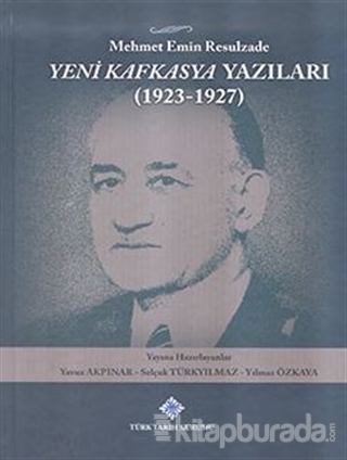 Yeni Kafkasya Yazıları (1923 - 1927) (Ciltli)
