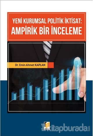 Yeni Kurumsal Politik İktisat: Ampirik Bir İnceleme Emin Ahmet Kaplan