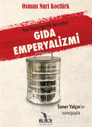 Yeni Sömürgecilik Açısından Gıda Emperyalizmi Osman Nuri Koçtürk