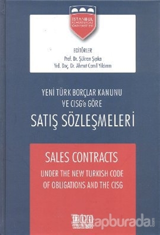 Yeni Türk Borçlar Kanunu ve CISG'e Göre Satış Sözleşmeleri - Sales Con