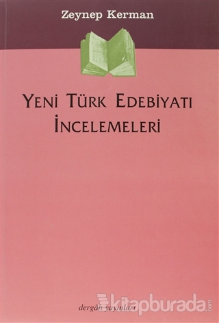 Yeni Türk Edebiyatı İncelemeleri Zeynep Kerman
