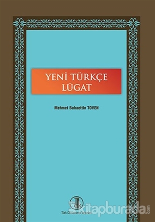 Yeni Türkçe Lügat Mehmet Bahaettin Toven