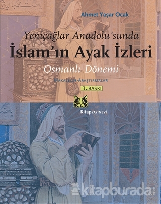 Yeniçağlar Anadolu'sunda İslam'ın Ayak İzleri