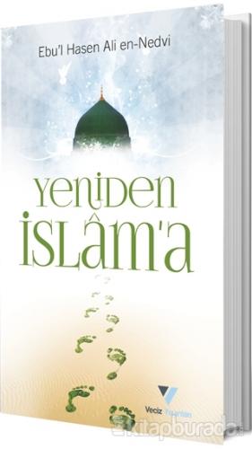Yeniden İslam'a Ebu'l Hasen Ali En Nedvi
