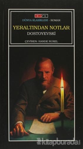 Yeraltından Notlar %10 indirimli Fyodor Mihayloviç Dostoyevski