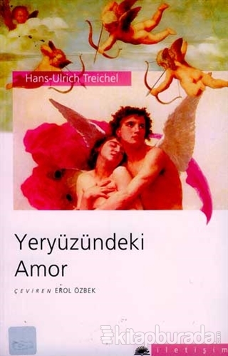 Yeryüzündeki Amor Hans Ulrich Treichel