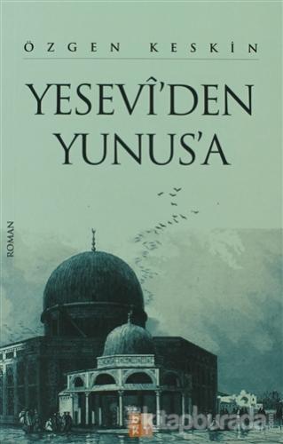 Yesevi'den Yunus'a Özgen Keskin