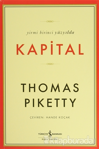 Yirmi Birinci Yüzyılda Kapital %15 indirimli Thomas Piketty