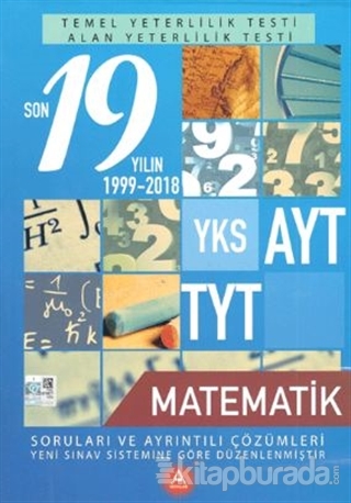 YKS AYT TYT Matematik Son 19 Yılın Soruları ve Ayrıntılı Çözümleri 2000-2018
