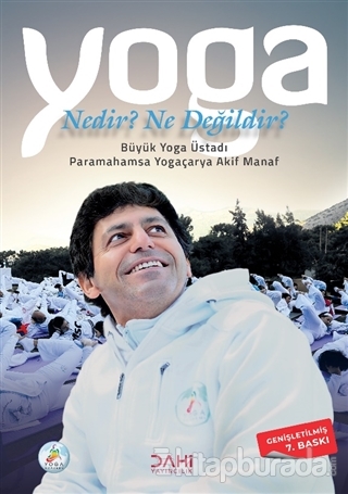 Yoga Nedir? Ne Değildir? Akif Manaf