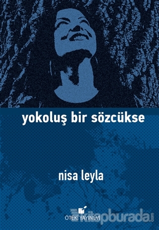 Yokoluş Bir Sözcükse (Ciltli) Nisa Leyla