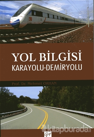 Yol Bilgisi Karayolu-Demiryolu Mehmet Orhan