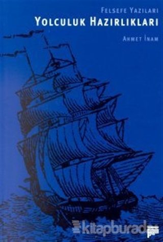 Yolculuk Hazırlıkları Felsefe Yazıları (1970-1993)
