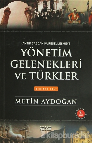 Yönetim Gelenekleri ve Türkler (2 Cilt Takım) Metin Aydoğan