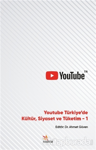 Youtube Türkiye'de Kültür, Siyaset ve Tüketim 1 Ahmet Güven