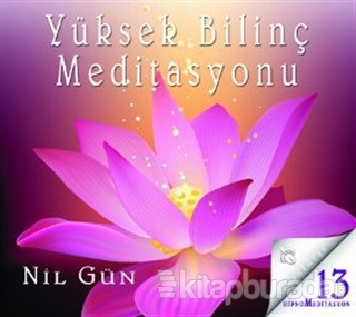 Yüksek Bilinç Meditasyonu (CD) Nil Gün