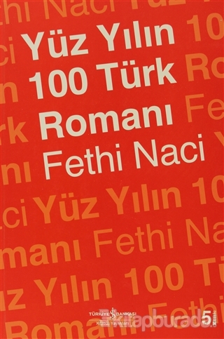Yüzyılın Yüz Türk Romanı %15 indirimli Fethi Naci