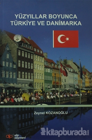Yüzyıllar Boyunca Türkiye ve Danimarka