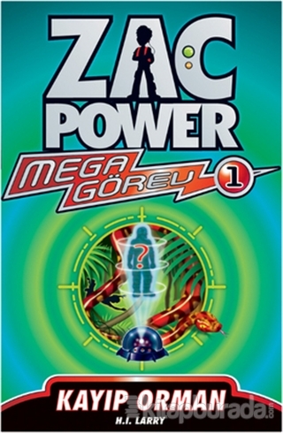 Zac Power Mega Görev Serisi 1 - Kayıp Orman %15 indirimli H. I. Larry