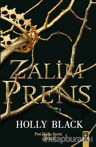 Zalim Prens - Peri Halkı Serisi 1. Kitap (Ciltli) Holly Black