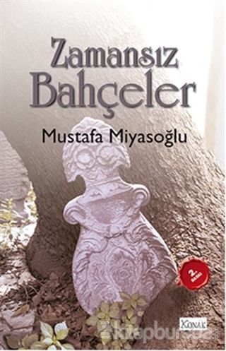Zamansız Bahçeler %10 indirimli Mustafa Miyasoğlu