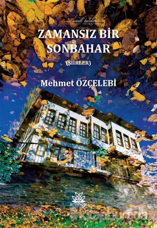 Zamansız Bir Sonbahar Mehmet Özçelebi