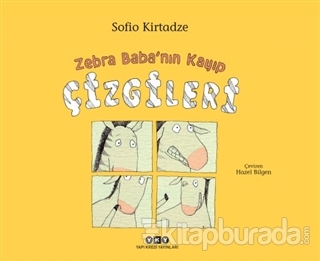 Zebra Baba'nın Kayıp Çizgileri (Ciltli) Sofio Kirtadze