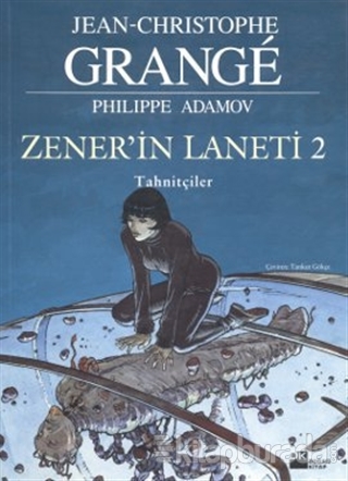 Zener'in Laneti 2 - Tahnitçiler Jean-Christophe Grange