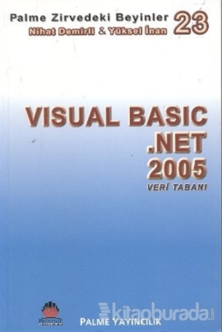 Zirvedeki Beyinler 23 Visual Basic .NET 2005 Veri Tabanı %15 indirimli