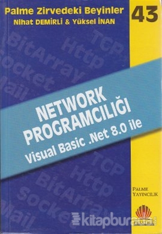 Zirvedeki Beyinler 43 Network Programcılığı Visual Basic .Net 8.0 ile 