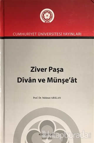 Ziver Paşa Divan ve Münşe'at (Ciltli) Mehmet Arslan