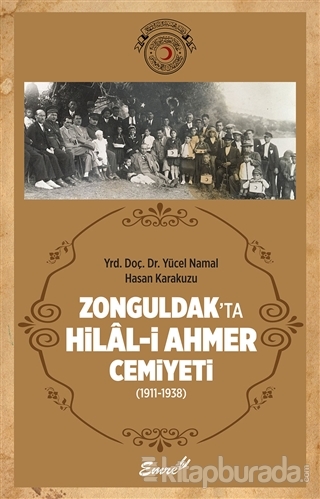 Zonguldak'ta Hilal-i Ahmer Cemiyeti Yücel Namal