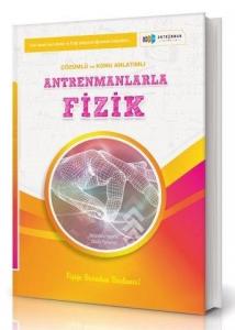 ANTRENMAN Fizik Örnek Çözüm ve Konu Anlatımlı ANTRENMAN Fizik Örnek Çözüm ve Konu Anlatımlı