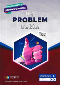 Antrenman Hiç Problem Değil Problemleri Anlamak ve Çözebilmek İçin Antrenman Hiç Problem Değil Problemleri Anlamak ve Çözebilmek İçin