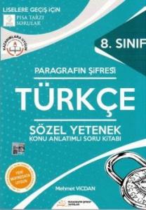 Paragrafın Şifresi 8. Sınıf Türkçe Sözel Yetenek Konu Anlatımlı Soru Kitabı Paragrafın Şifresi 8. Sınıf Türkçe Sözel Yetenek Konu Anlatımlı Soru Kitabı