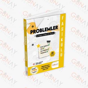 GÜNAY YAYINLARI PROBLEMLER FASİKÜLÜ GÜNAY YAYINLARI PROBLEMLER FASİKÜLÜ