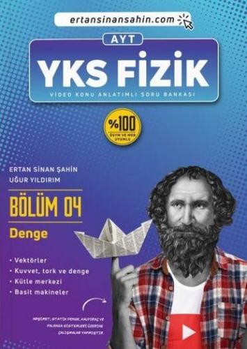 Ertan Sinan Şahin AYT Fizik Bölüm 4 Denge Video Konu Anlatımlı Soru Bankası