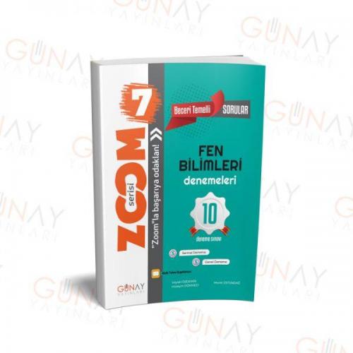 GÜNAY YAYINLARI ZOOM SERİS 7. SINIF FEN BİLİMLERİ 10’LU BRANŞ DENEMESİ GÜNAY YAYINLARI